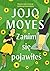Zanim się pojawiłeś (Zanim się pojawiłeś, #1)