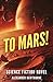 To Mars!: Science Fiction N...