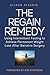 The Regain Remedy: Using In...