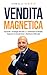 VENDITA MAGNETICA: Tecniche...