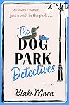 The Dog Park Dete...