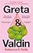 Greta & Valdin