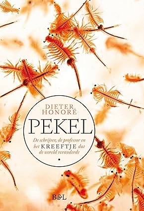 Pekel: De schrijver, de professor en het kreeftje dat de wereld veranderde (Dutch Edition)
