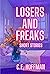 LOSERS AND FREAKS