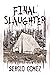 Final Slaughter (Slaughter ...