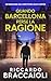 Quando Barcellona perse la ragione: Un Thriller dell'ispettore Álex Cortés (Ispettore Álex Cortés, romanzo poliziesco, crimine e mistero) (Italian Edition)