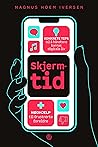 Skjermtid by Magnus Hoem Iversen