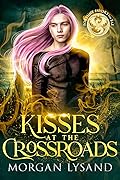 Kisses at the Crossroads