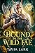 Bound to the Wild Fae (Fort...