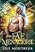 The Fae Menagerie (Fortune Favors the Fae, #5) by Edie Montreux