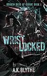 Wristlocked: A Da...