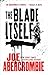 The Blade Itself (The First...