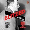 Blitzed: Drugs in...