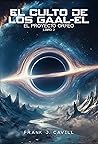El Culto de los Gaal-El (El Proyecto Orfeo, #2)