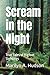 Scream in the Night: True T...