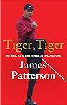 Tiger, Tiger: His...