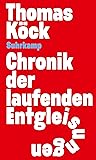 Chronik der laufenden Entgleisungen