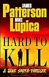 Hard to Kill by James  Patterson