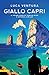 Giallo Capri: Il primo caso di Enrico Rizzi e Antonia Cirillo (I gialli di Capri Vol. 1) (Italian Edition)
