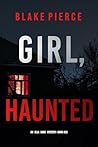 Girl, Haunted
