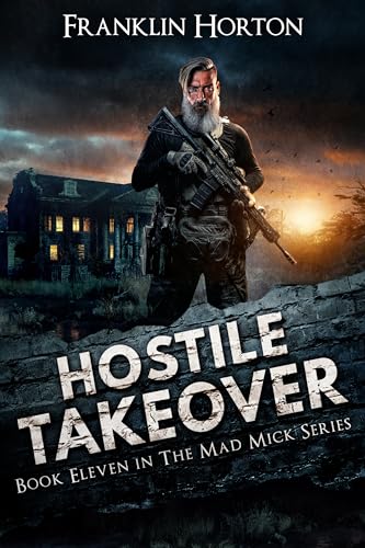 Hostile Takeover (The Mad Mick #11)