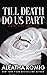 Till Death Do Us Part (Brutal Vows, #2) by Aleatha Romig