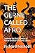 THE GERNE CALLED AFRO: Expl...
