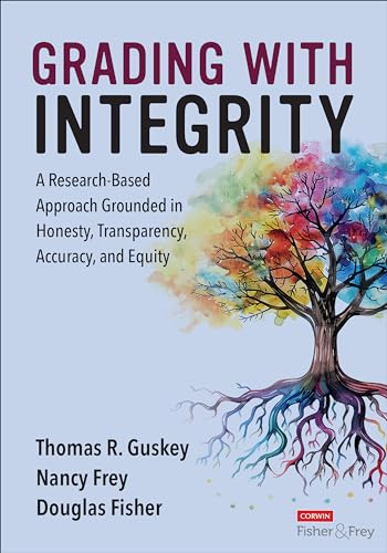 Grading With Integrity: A Research-Based Approach Grounded in Honesty, Transparency, Accuracy, and Equity (Paperback)