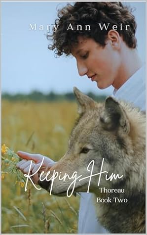 Keeping Him (Thoreau #2)