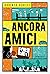 Ancora amici (Italian Edition)