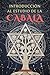 Introducción al Estudio de la Cábala de William Wynn Westcott: Una guía para adentrarse en el mundo de la Kabbalah de la mano de uno de los grandes ... XIX - Libros de Ocultismo (Spanish Edition)
