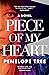 Piece of My Heart by Penelope Tree