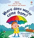 First Questions and Answers: Where does water come from?