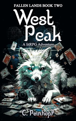 West Peak: A litRPG Adventure (Fallen Lands Book 2)