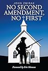 Book cover for No Second Amendment, No First: God, Guns, and the Government