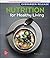 Nutrition For Healthy Living by Traci L. Keck