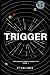 Trigger (The Warped Wars Chronicles)