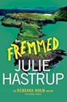 Fremmed by Julie Hastrup