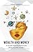 Wealth and Money: A guide f...