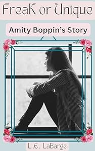 Freak or Unique: Amity Boppin's Story