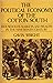 The Political Economy of the Cotton South by Gavin Wright
