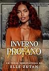 Inverno Profano: Um trisal sobrenatural (Invernos Fumegantes Livro 2) (Portuguese Edition) Inverno Profano: Um trisal sobrenatural (Invernos Fumegantes Livro 2) (Portuguese Edition)