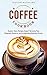Coffee Cookbook: Explore Ta...