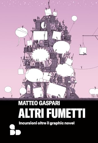 Altri fumetti: Incursioni oltre il graphic novel (Saggi) (Italian Edition)