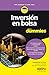Inversión en bolsa para dum...