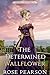 The Determined Wallflower by Rose Pearson