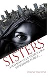 Sisters: A Woman On A Mission Is A Powerful Force Sisters: A Woman On A Mission Is A Powerful Force