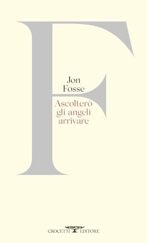 Ascolterò gli angeli arrivare (Kindle Edition)