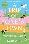 A Trip of One's Own by Kate Wills