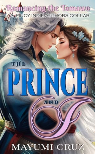 The Prince and I: A Tamawo Romantic Fantasy (Kindle Edition)